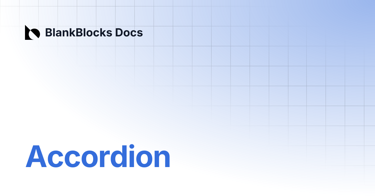 Accordion | BlankBlocks Docs